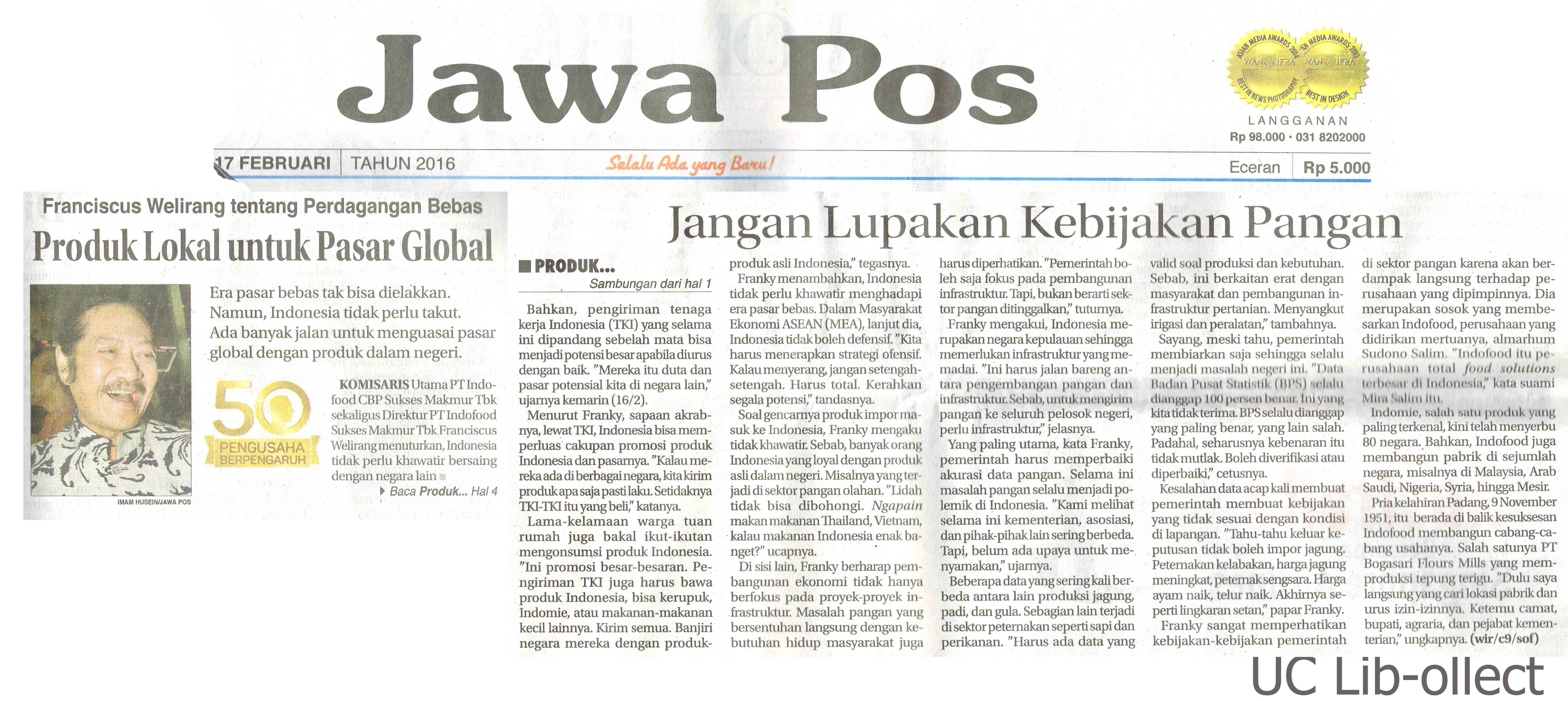 17 Februari 2016. Franciscus Welirang tentang Perdagangan Bebas_Produk Lokal untuk Pasar Global. Jawa Pos. 17 Februari 2016. Hal.1,4
