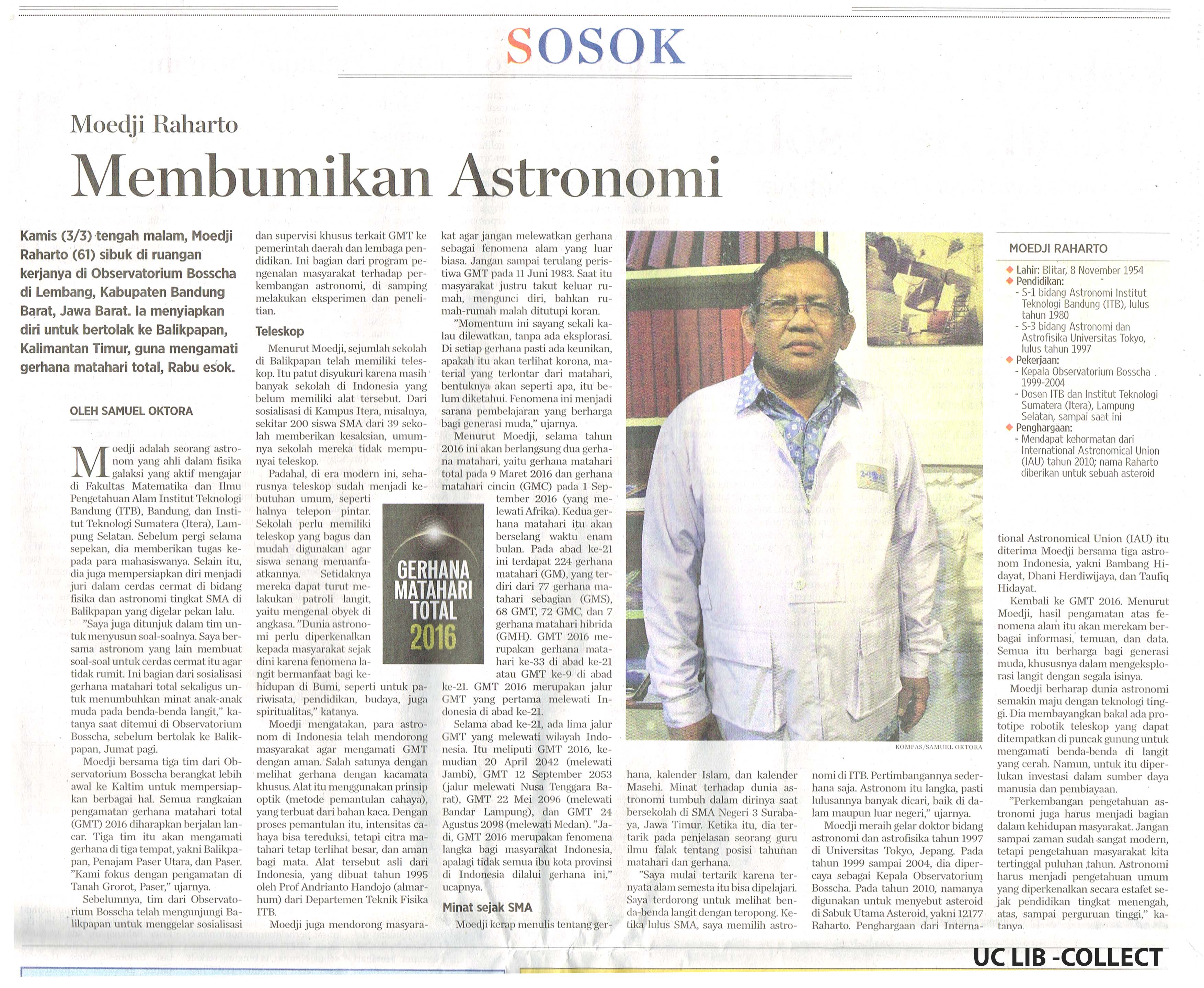 Moedji Raharto Membumikan Astronomi. Kompas. 8 Maret 2016. Hal 16