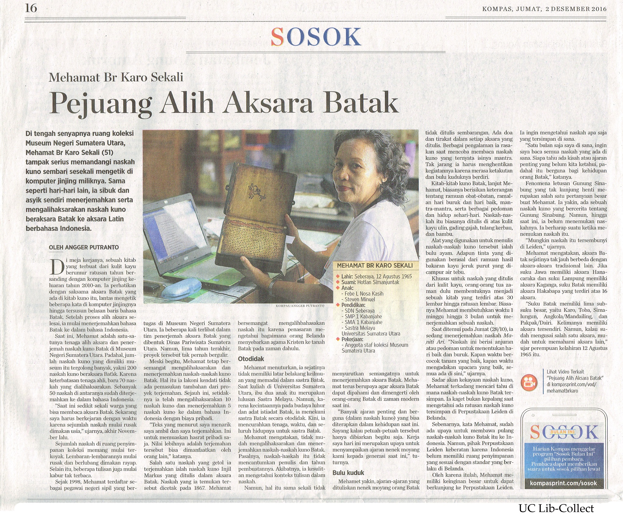 Pejuang Alih Aksara Batak. Kompas. 2 Desember 2016.Hal.16