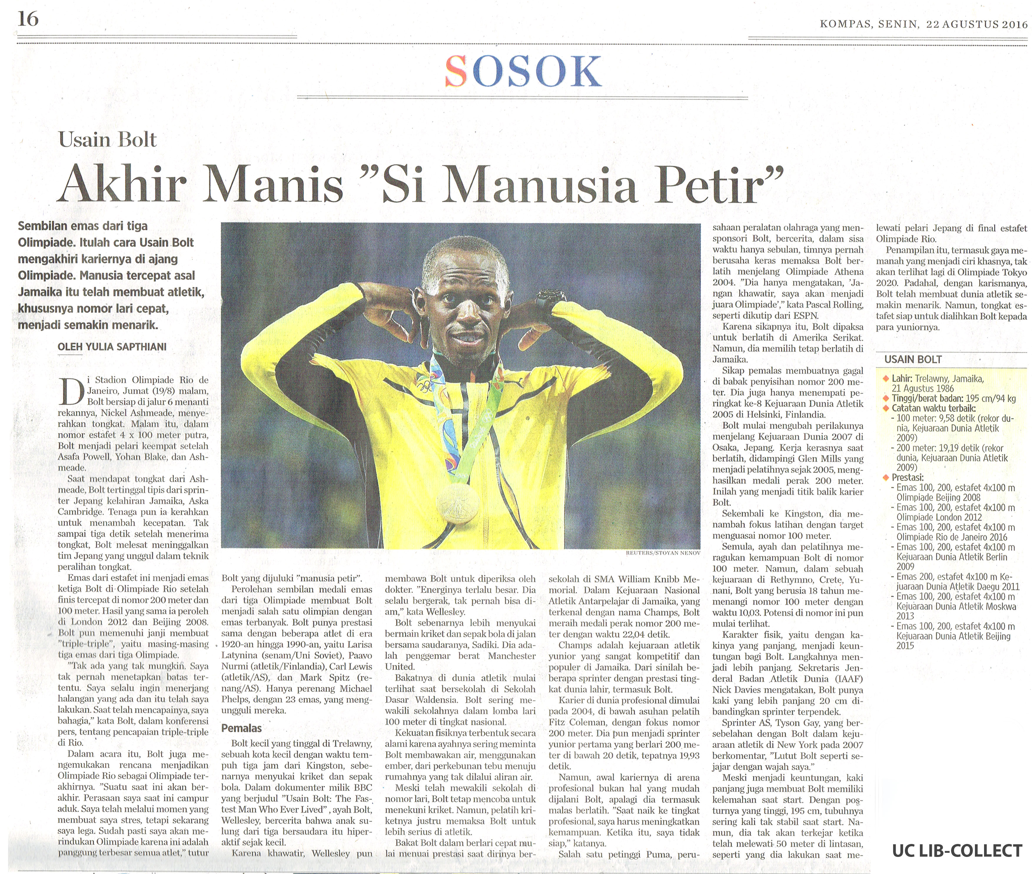 Usain Bolt Akhir Manis Si Manusia Petir. Kompas. 22 Agustus 2016. Hal 16