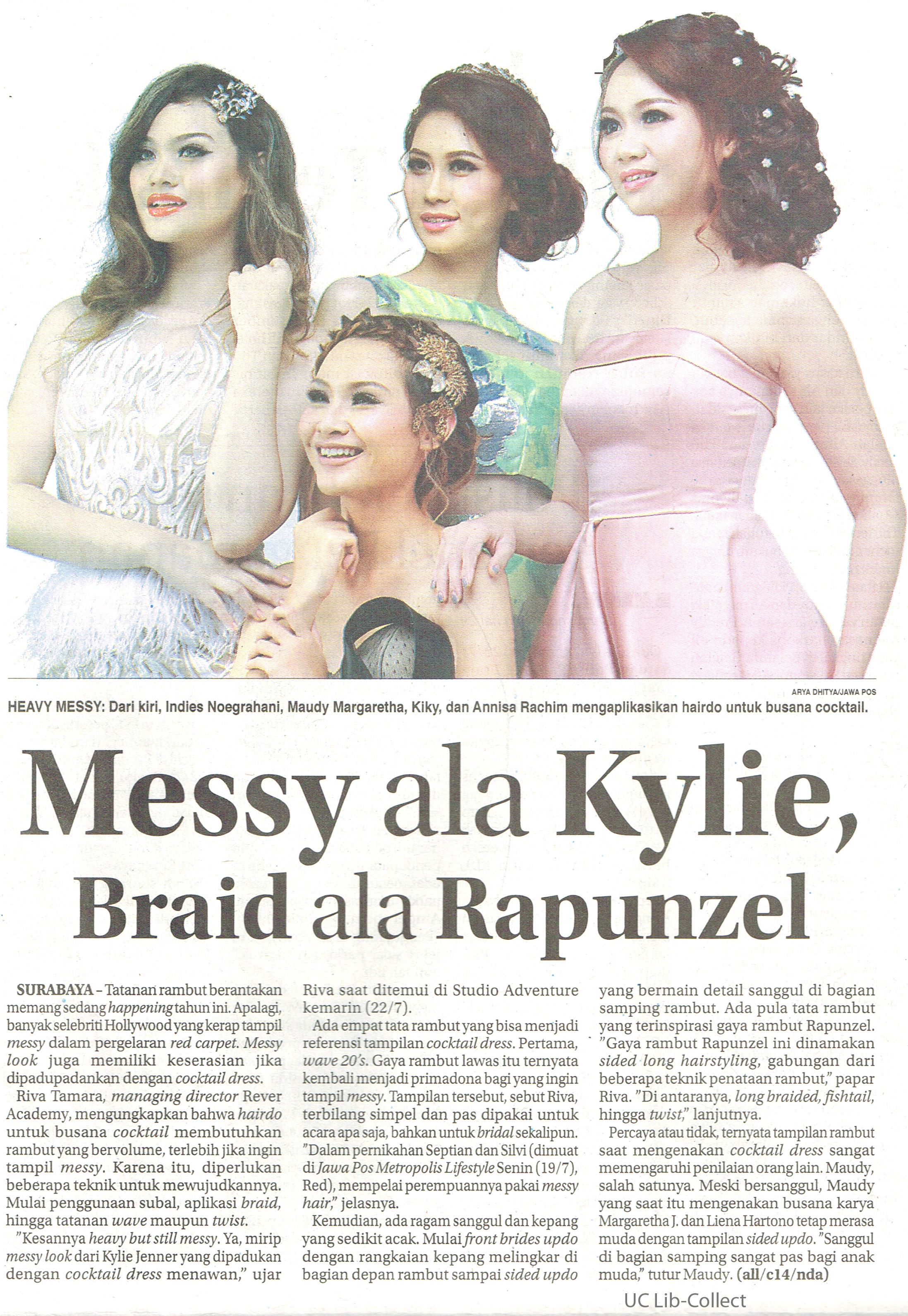 Messy ala Kylie Braid Ala Rapunzel. Jawa Pos. 23 Juli 2016. Hal 40