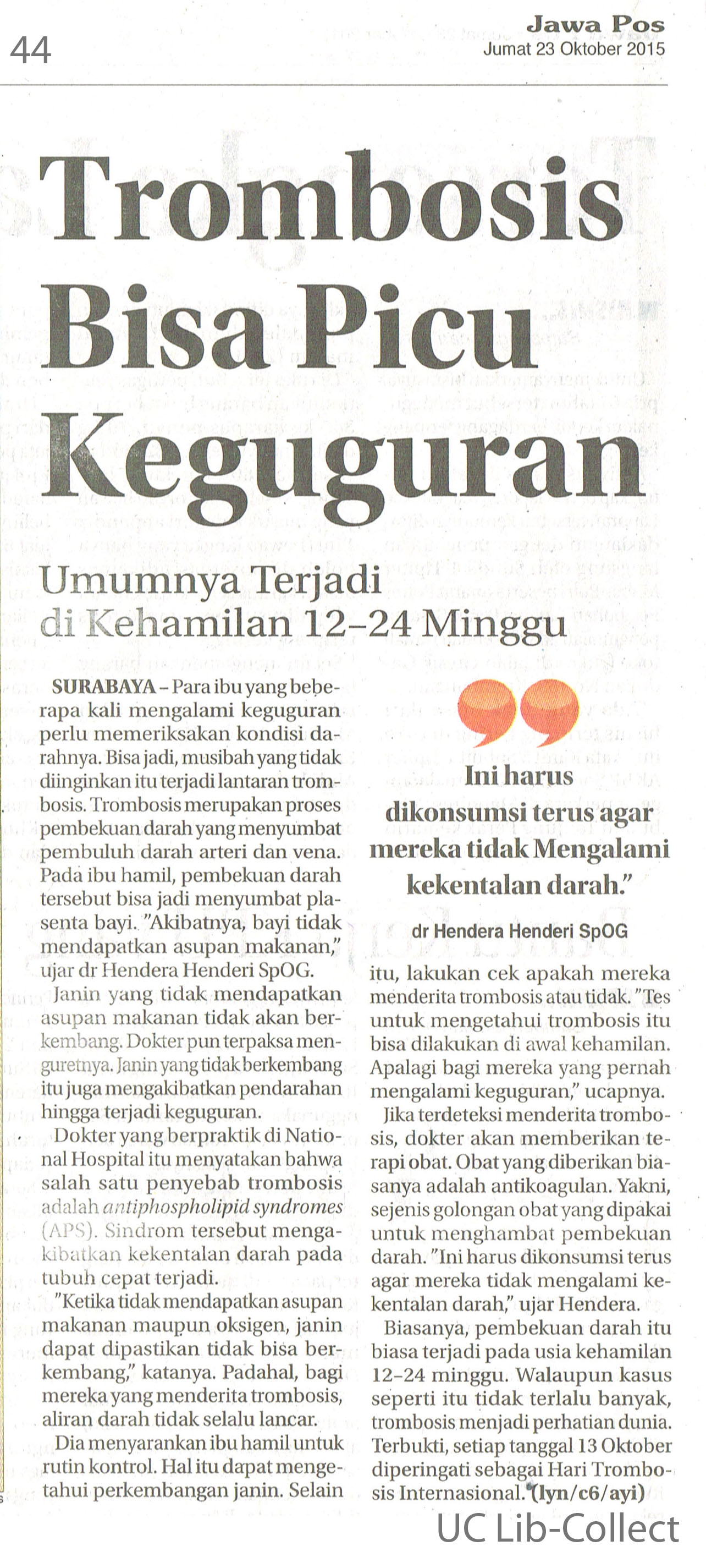 Trombosis Bisa Picu Keguguran Jawa Pos 23 Oktober 2015 Hal 44