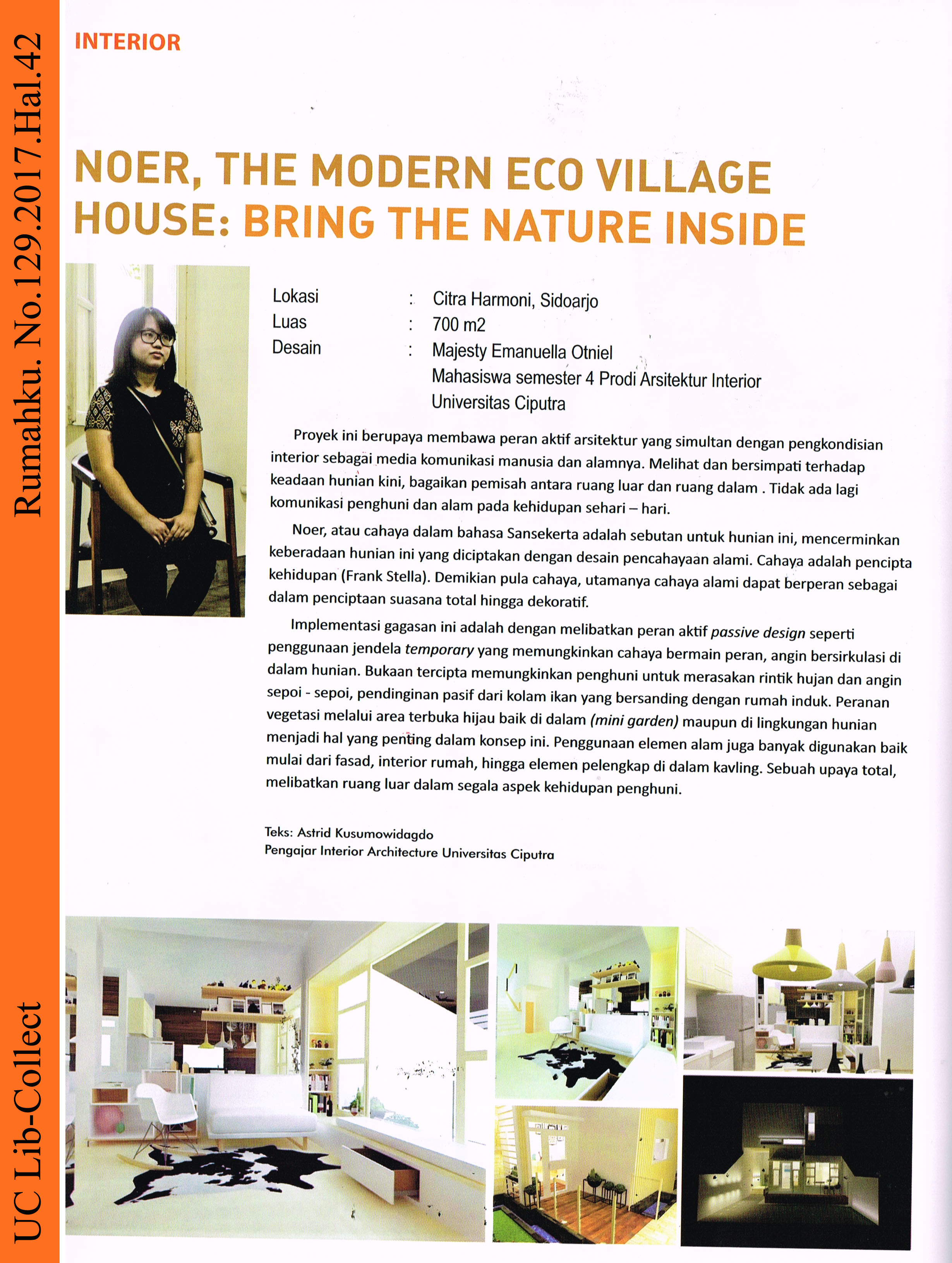 Majesty Emanuella Otniel INA Noer The Modern Eco Village House Bring The Nature Inside Rumahku