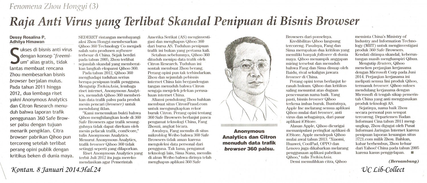 3. Raja Anti Virus yang Terlibat skandal Penipuan di Bisnis Browswer. Kontan. 8 Januari 2014.Hal.24