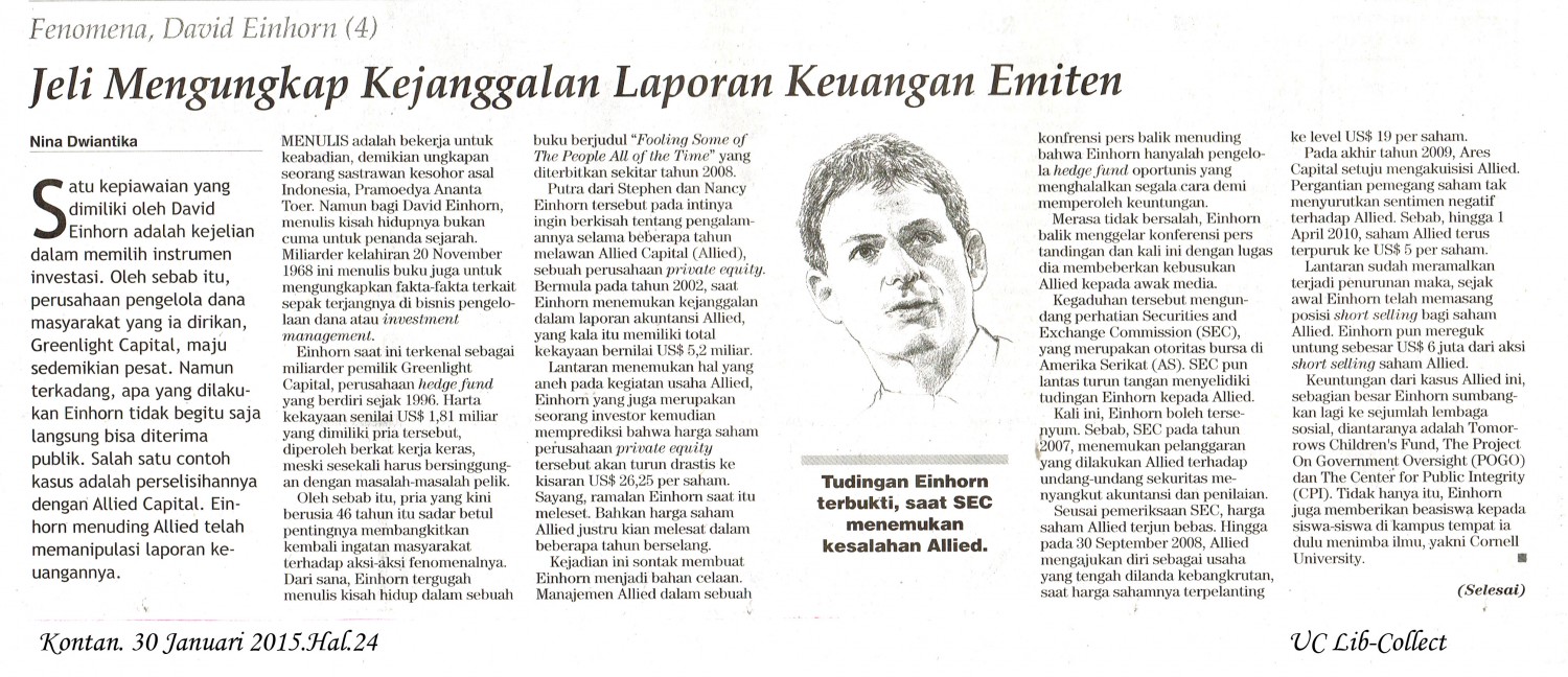 4. Jeli Mengungkap Kejanggalan Laporan Keuangan Emiten. Kontan. 30 Januari 2015.Hal.24