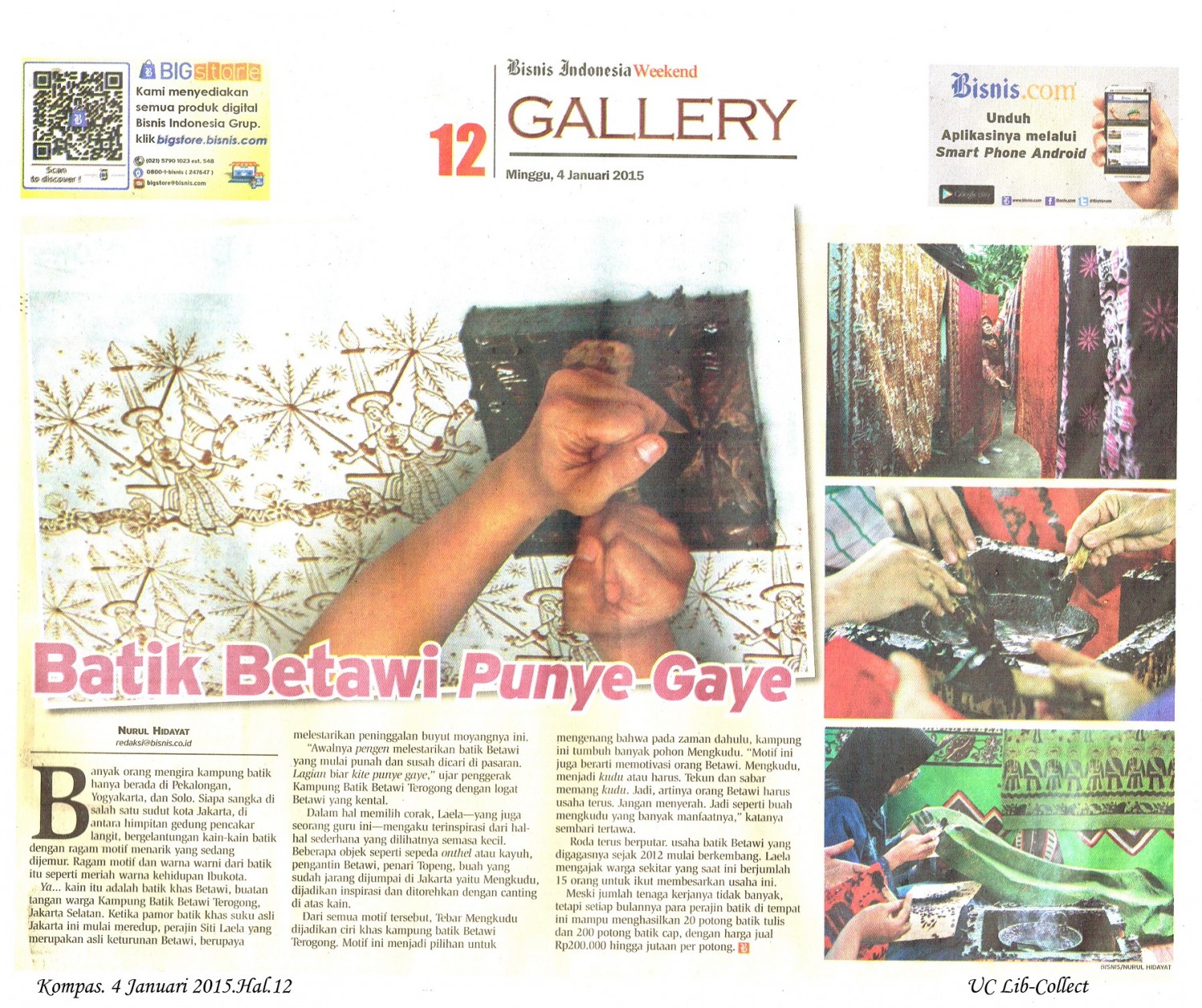 Batik Betawi Punya Gaye. Kompas. 4 Januari 2015.Hal.12