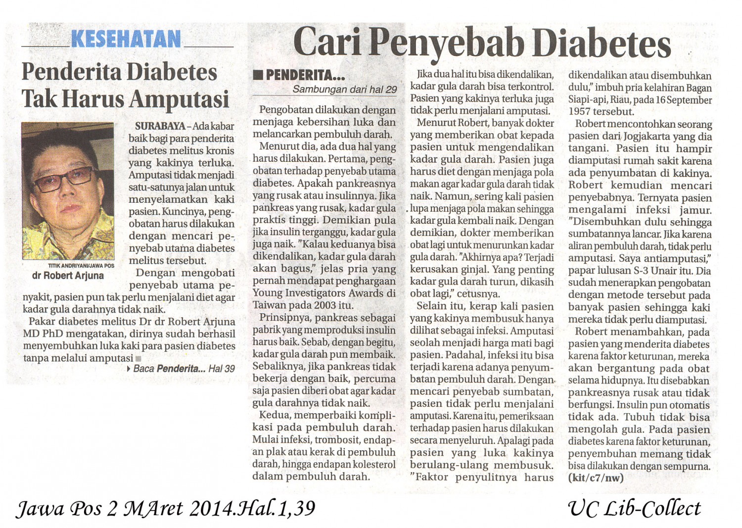 Penderita Diabetes Tak Harus Amputasi.Jawa Pos 2 Maret 2014.Hal.29,39