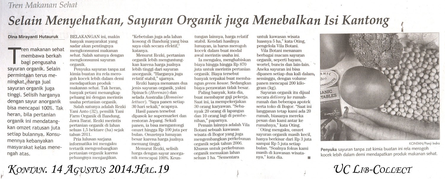 Selain Menyehatkan, Sayuran Organik Juga Menebalkan Isi Kantong.Kontan. 14 Agustus 2014.Hal.19