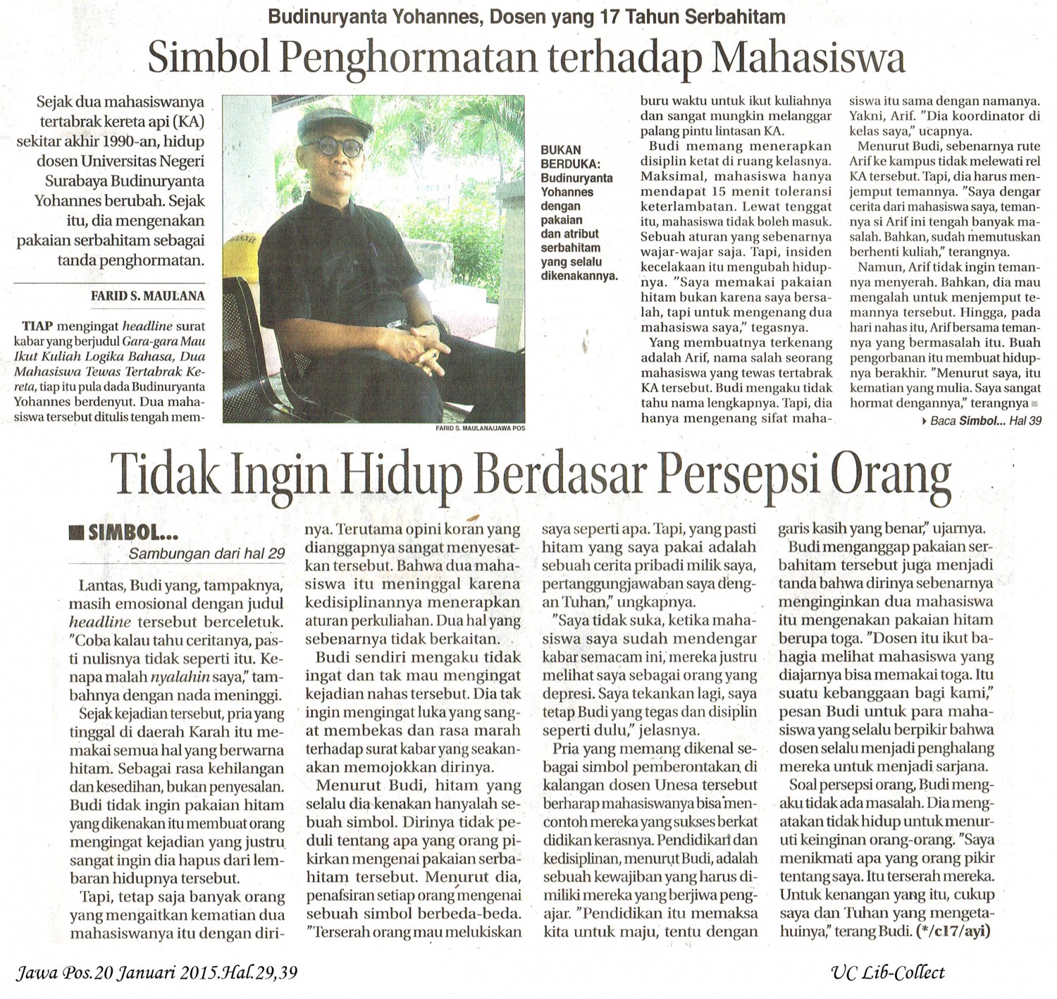 Simbol Penghormatan Terhadap Mahasiswa. Jawa Pos.20 Januari 2015.Hal.29,39