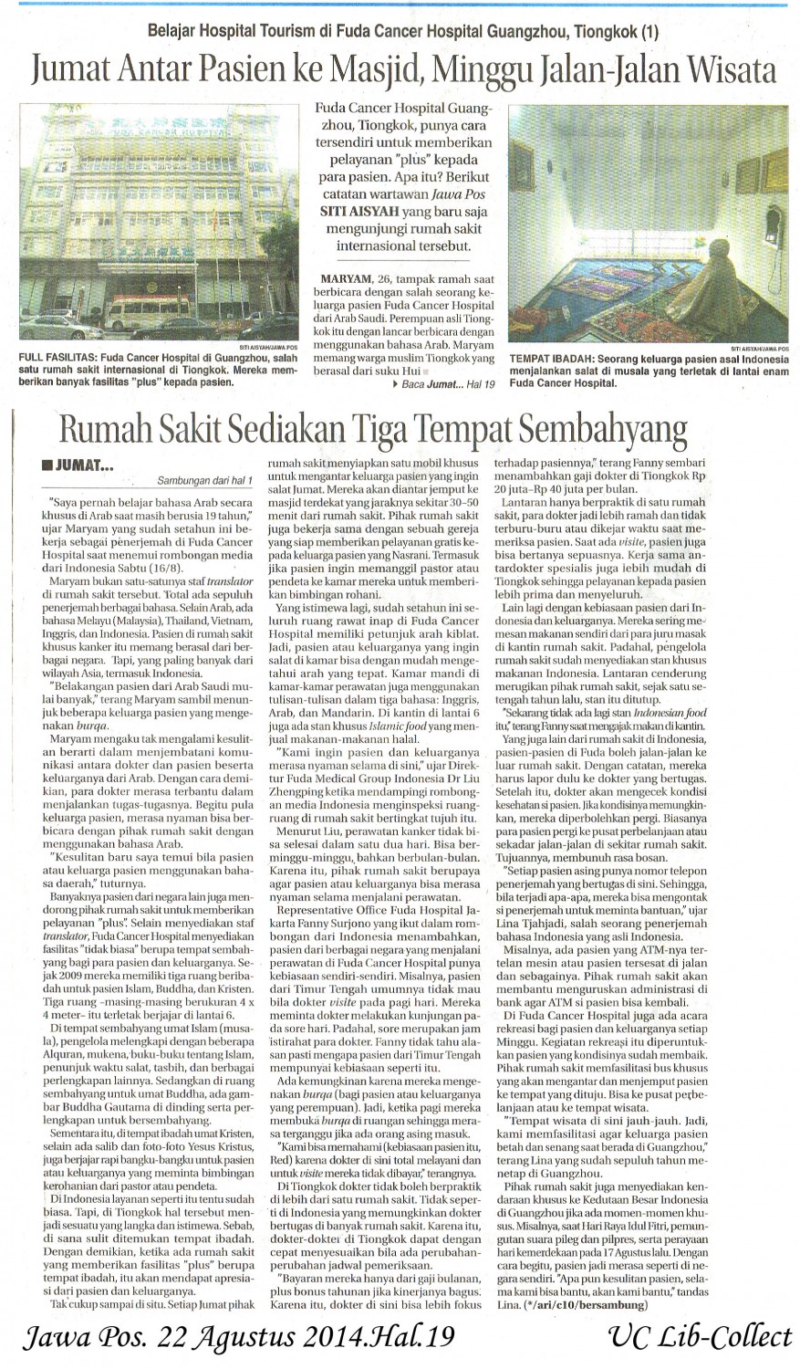 1. Belajar Hospital Tourism di Fuda Cancer Hospital Guangzhou, Tiongkok. Jawa Pos. 22 Agustus 2014.Hal.19