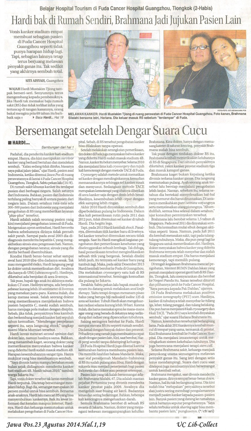 2. Belajar Hospital Tourism di Fuda Cancer Hospital Guangzhou, Tiongkok. Jawa Pos.23 Agustus 2014.Hal.1,19
