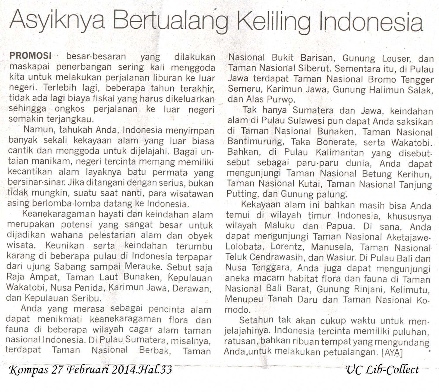 Asyiknya Bertualang Keliling Indonesia.Kompas.27 Februari 2014.Hal.33