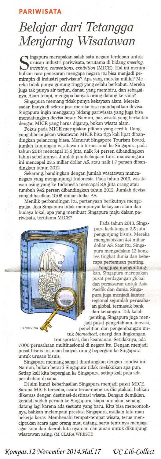 Belajar dari Tetangga Menjaring Wisatawan. Kompas.12 November 2014.Hal.17