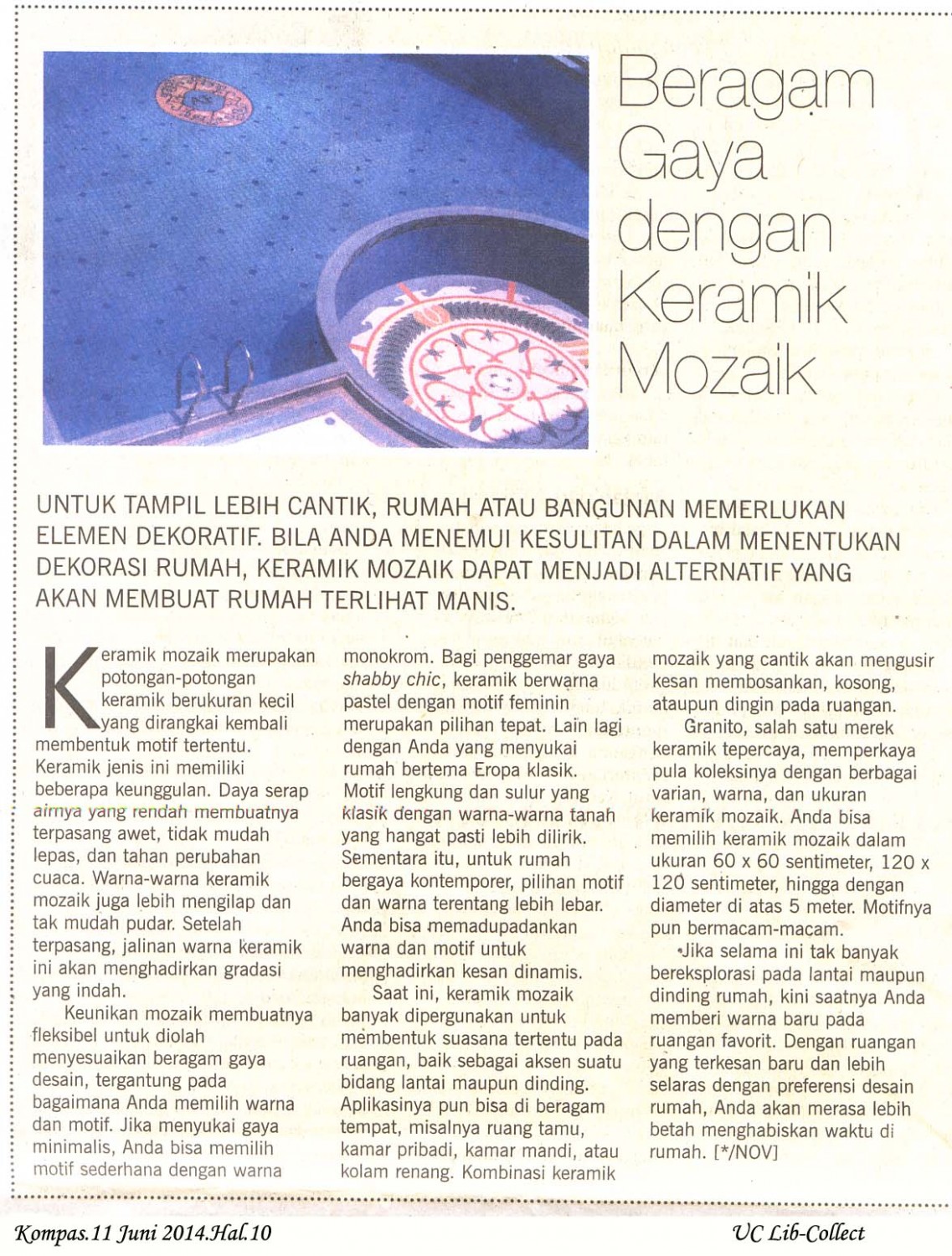Beragam Gaya dengan Keramik Mozaik.Kompas.11 Juni 2014.Hal.10