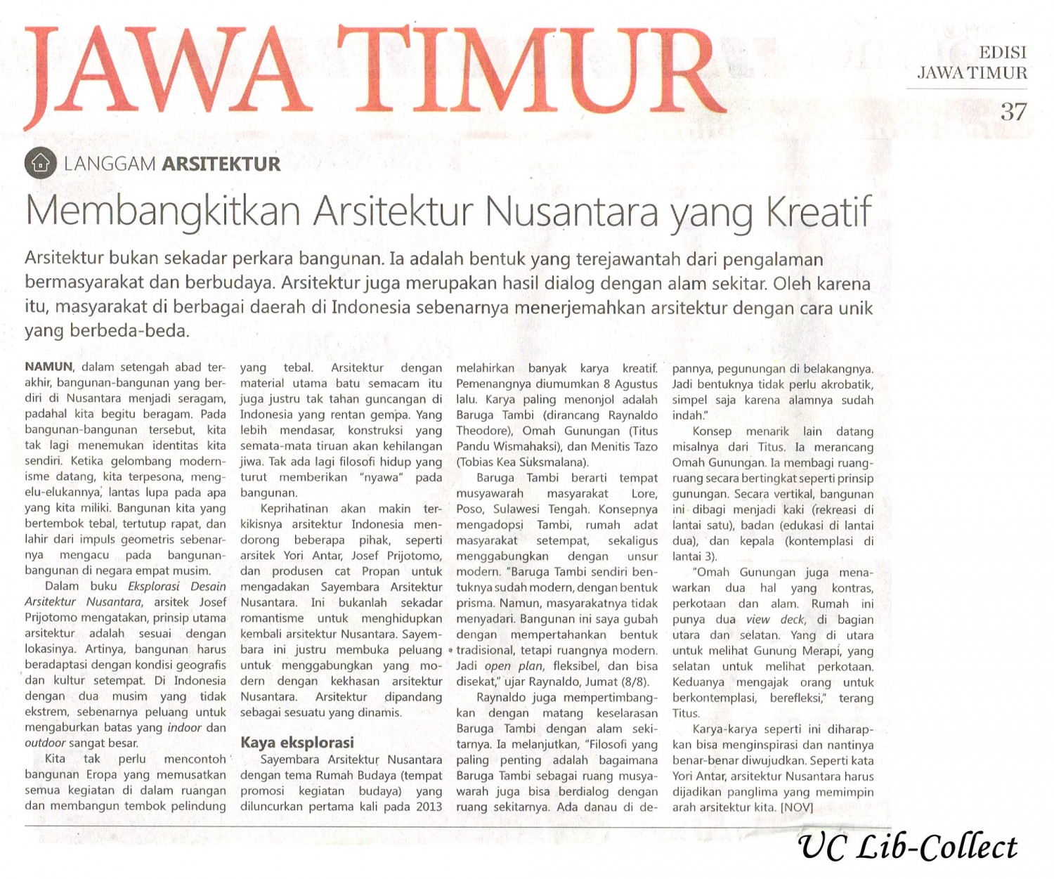 Membangkitkan Arsitektur Nusantara yang Kreatif.Kompas.22 Agustus 2014.Hal.37