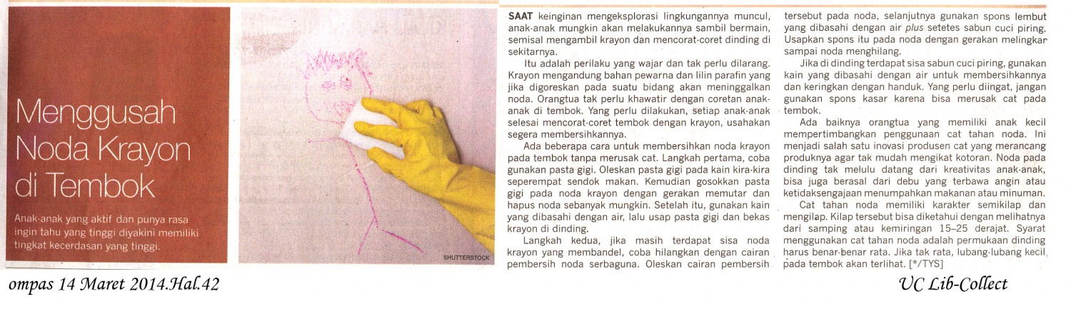 Menggusah Noda Krayon di Tembok.Kompas 14 Maret 2014.Hal.42