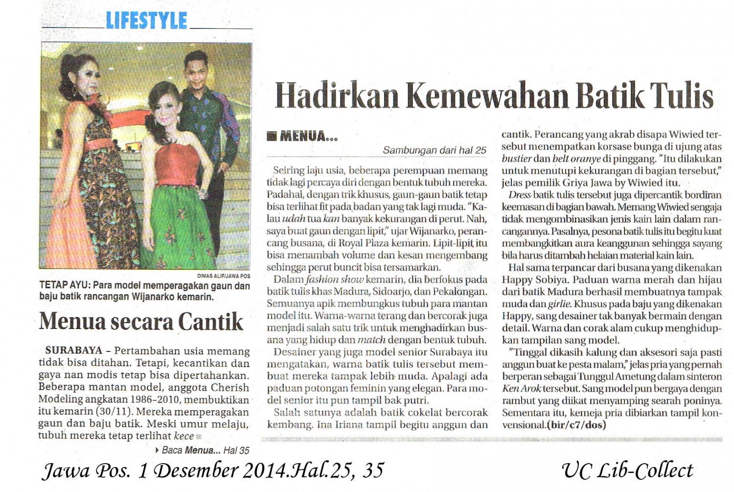 Menua Secara Cantik. Jawa Pos. 1 Desember 2014.Hal.25, 35