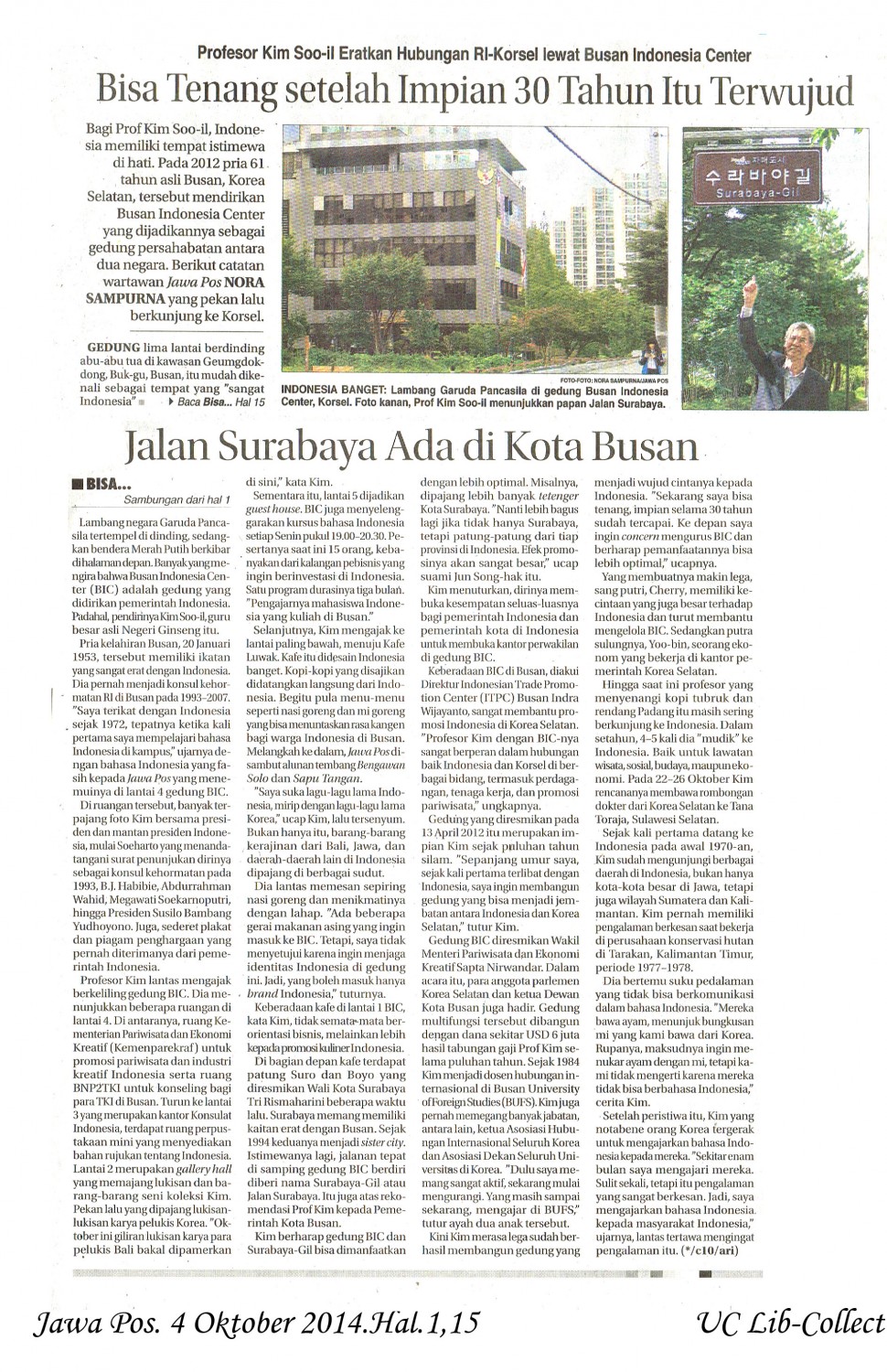 Profesor Kim Soo il Eratkan Hubungan RI Korsel Lewat Busan Indonesia Center. Jawa Pos. 4 Oktober 2014.Hal.1,15
