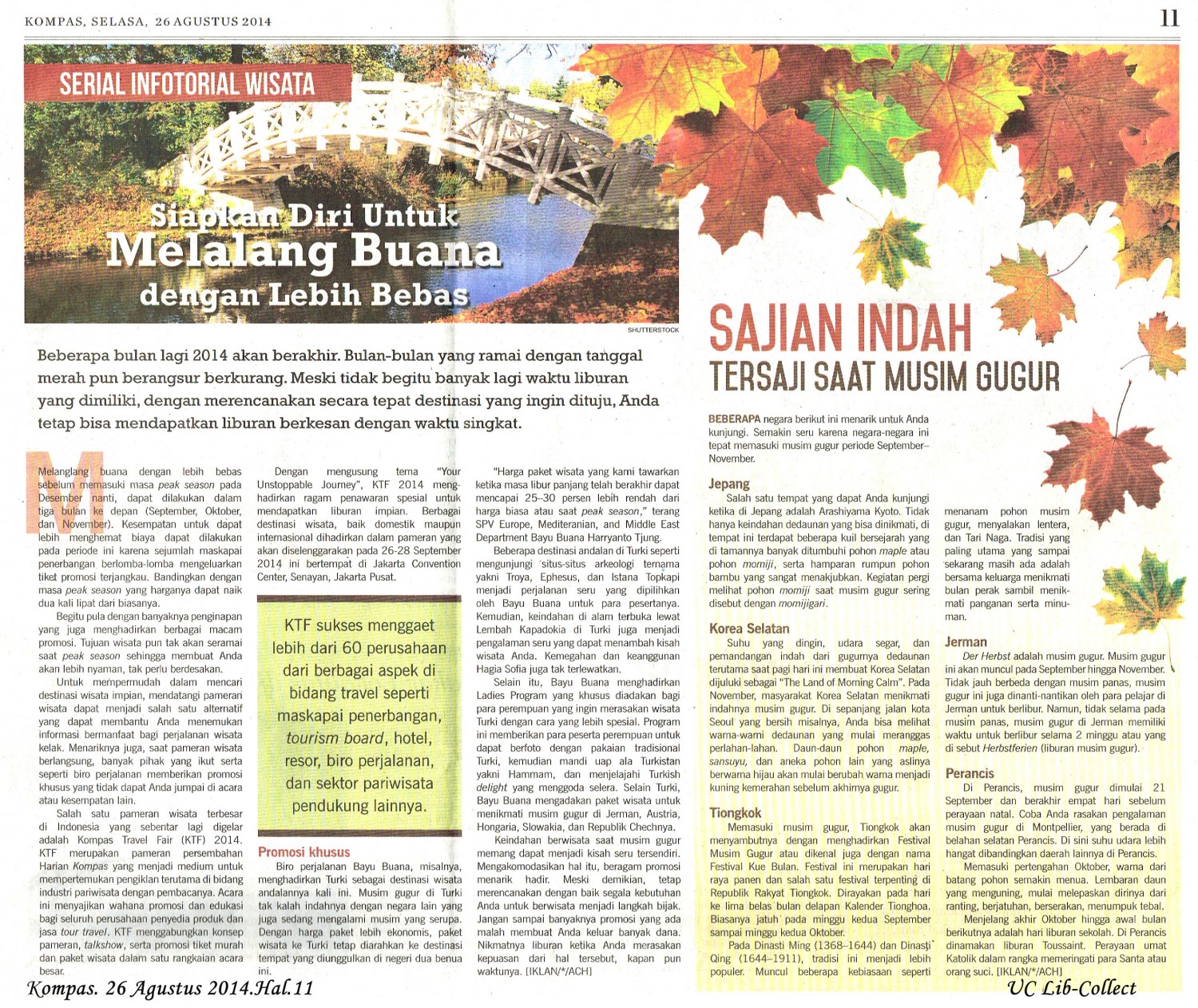 Siapkan Diri Melalang Buana dengan Lebih Bebas.Kompas. 26 Agustus 2014.Hal.11
