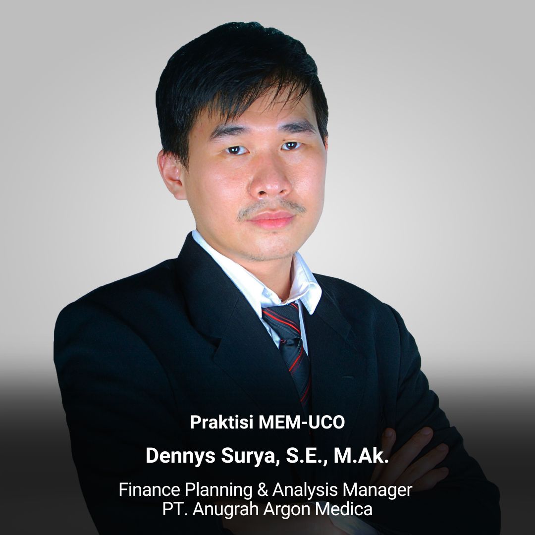 Praktisi Pengajar MEM UC Online - Dennys Surya, S.E., M.Ak.