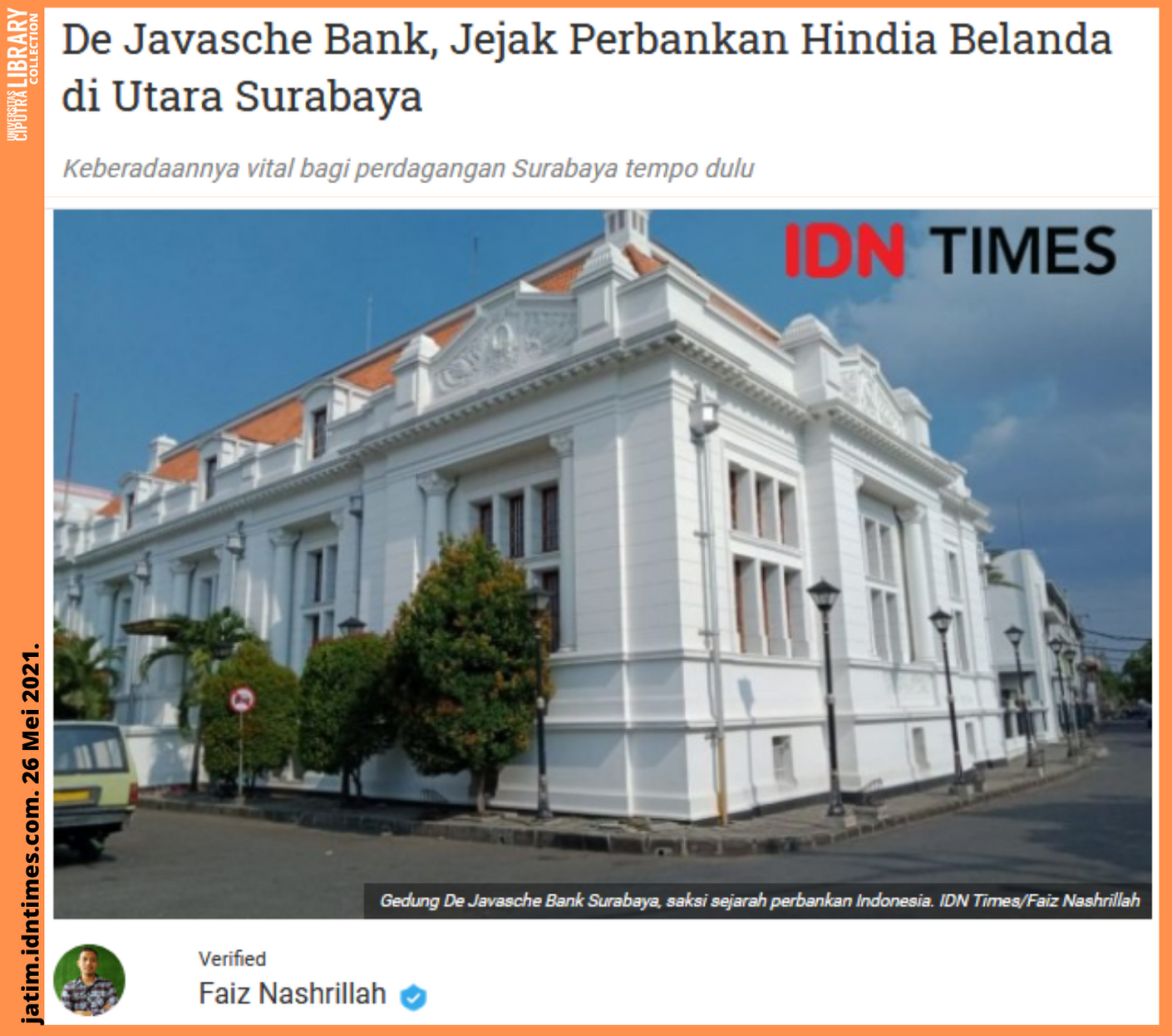 De Javasche Bank, Jejak Perbankan Hindia Belanda Di Utara Surabaya ...